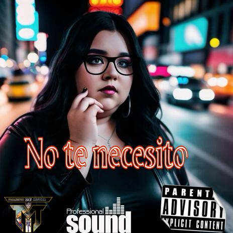 No te nesecito | Boomplay Music