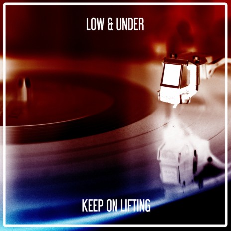 Keep on Lifting (Nu Ground Foundation Beatappella) ft. Under