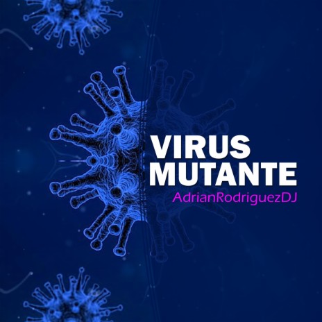 Virus Mutante | Boomplay Music