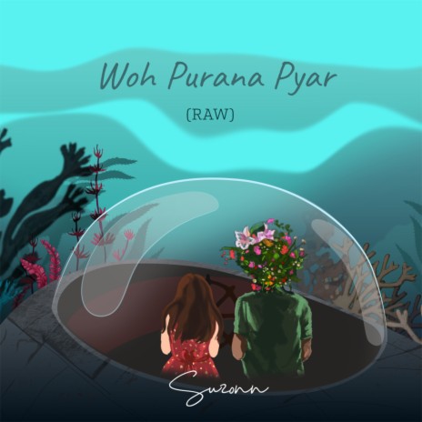 Woh Purana Pyar (Raw) | Boomplay Music