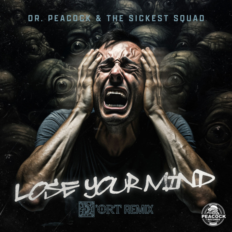 Lose Your Mind (D'ort Remix) ft. The Sickest Squad | Boomplay Music