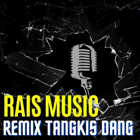 Remix Tangkis Dang | Boomplay Music