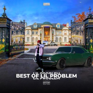 BEST OF LIL PROBLEM