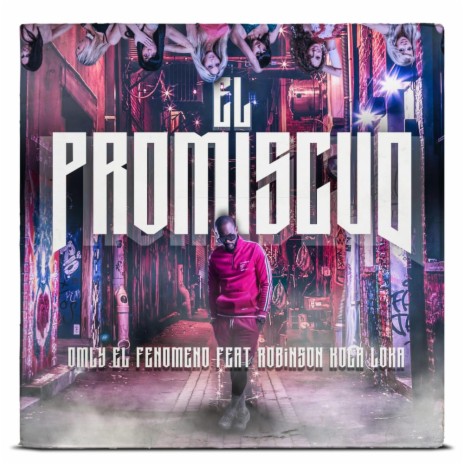 El Promiscuo ft. Robinson Kola Loka | Boomplay Music