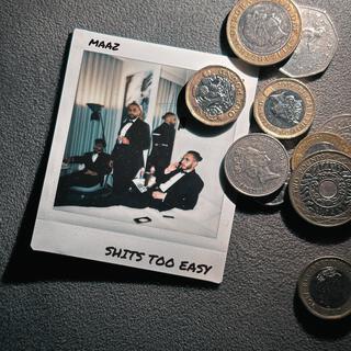 SHITS TOO EASY lyrics | Boomplay Music