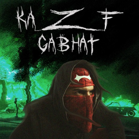 Kazf Gabhat | Boomplay Music