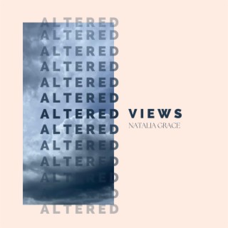 Altered Views