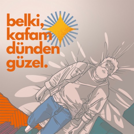 belki kafam dünden güzel | Boomplay Music