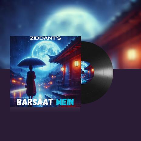 Barsaat Mein | Boomplay Music