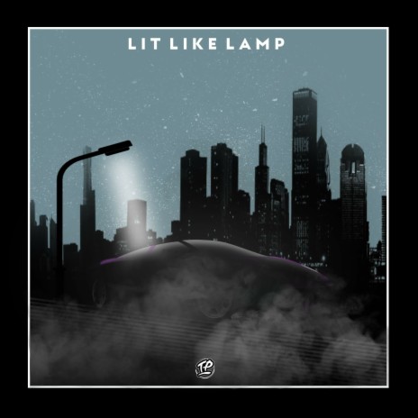 Lit Like Lamp ft. BOY FUEGO | Boomplay Music