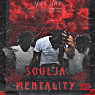 Soulja Mentality