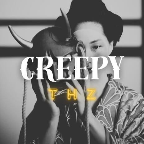 Creepy | Boomplay Music