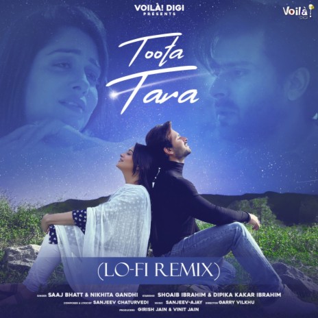 Toota Tara (Lo-Fi Remix) ft. Saaj Bhatt & Mann Taneja | Boomplay Music