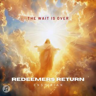 Redeemer’s Return