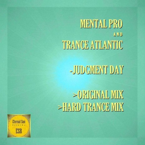Judgment Day (Hard Trance Mix) ft. Trance Atlantic