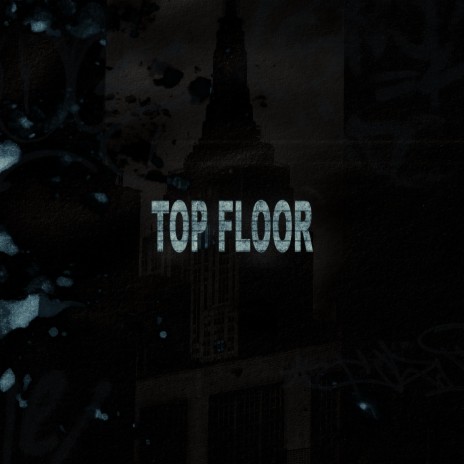 Top Floor | Boomplay Music