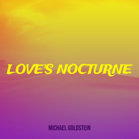 Love's Nocturne | Boomplay Music