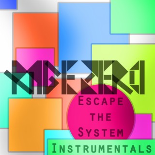 Escape the System (Instrumentals)