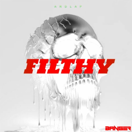 Filthy | Boomplay Music