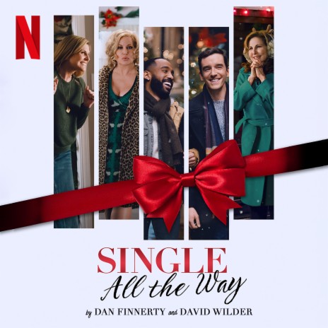 Single All The Way (from the Netflix Film) | Boomplay Music