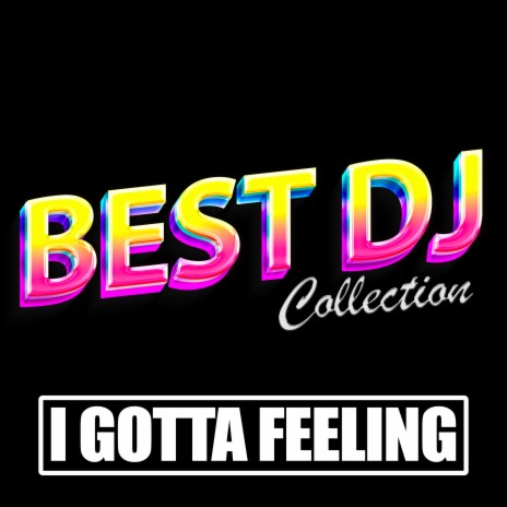 I Gotta Feeling (Made Famous by the Black Eyed Peas) | Boomplay Music