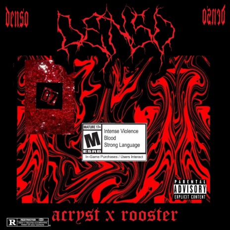 DENSO ft. Rooster B