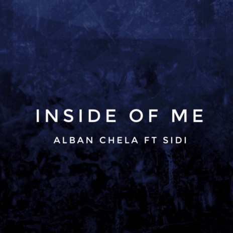 Inside of Me (feat. Sidi)