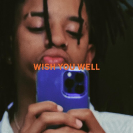 Wish You Well | Boomplay Music