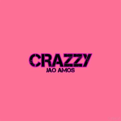 Crazzy | Boomplay Music