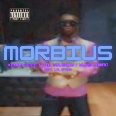 Morbius ft. Kenny Mgee
