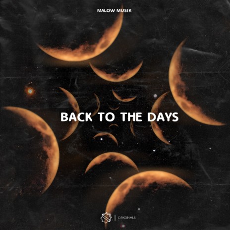 Back to the Days | Boomplay Music