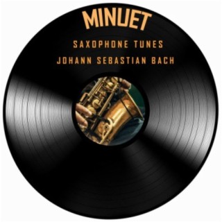 Minuet (Saxophone Version)