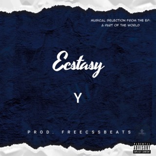 Ecstasy lyrics | Boomplay Music