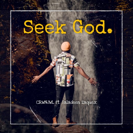 Seek God ft. Saladeen Zaquex | Boomplay Music