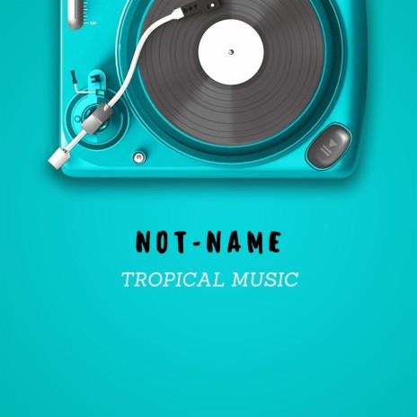 Not-name | Boomplay Music