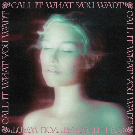 Call It What You Want | Boomplay Music