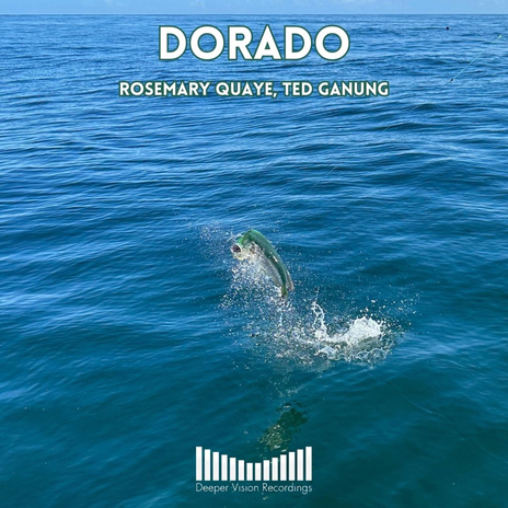 Dorado ft. Rosemary Quaye