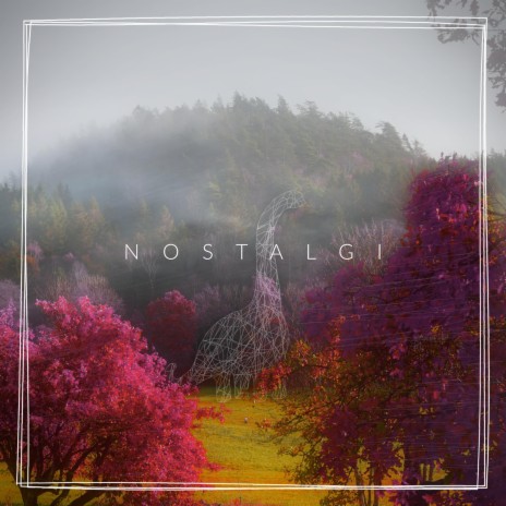 nostalgi | Boomplay Music