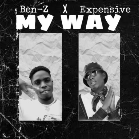 My Way ft. Expensive | Boomplay Music