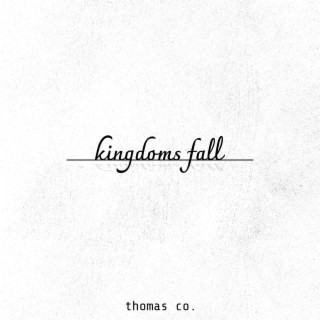 kingdoms fall lyrics | Boomplay Music