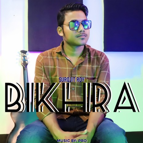Bikhra | Boomplay Music