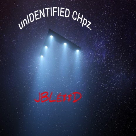 unIDENTIFIED CHpZ.. | Boomplay Music