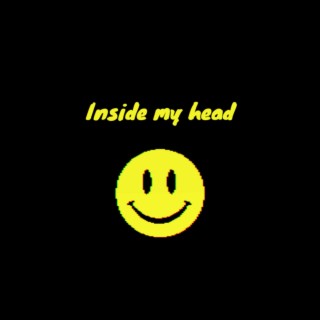 Inside my head