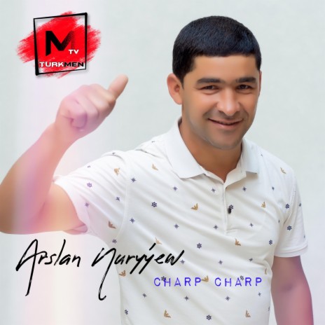 Arslan Nuryýew Charp charp | Boomplay Music