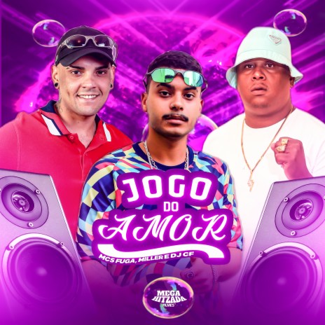 Jogo do Amor ft. Mc Miller & Dj CF | Boomplay Music