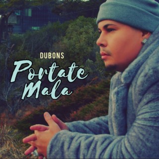 Portate Mala lyrics | Boomplay Music