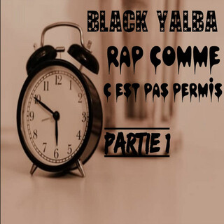 Rap comme c\'est pas permis (Partie 1)