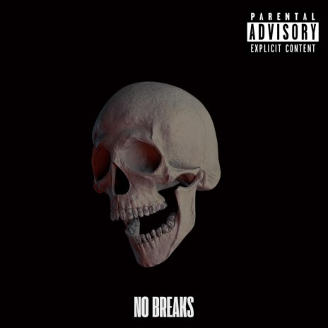 No Breaks | Boomplay Music