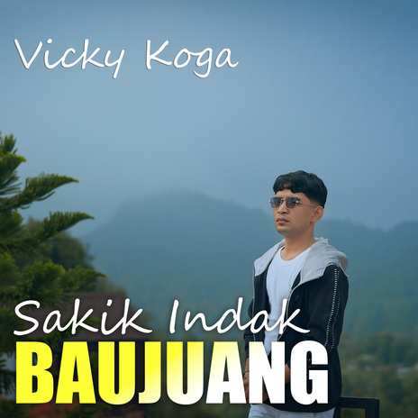 Sakik Indak Baujuang | Boomplay Music