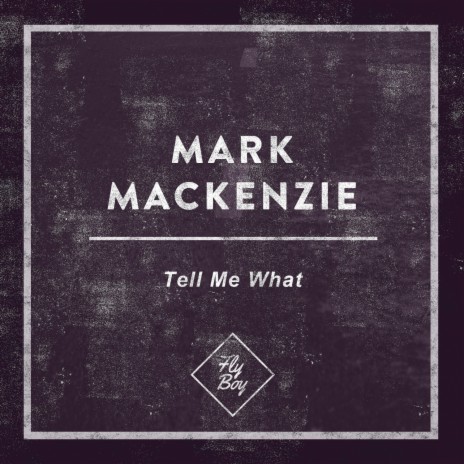 Tell Me What | Boomplay Music